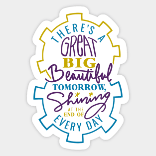 Great Big Beautiful Tomorrow Sticker